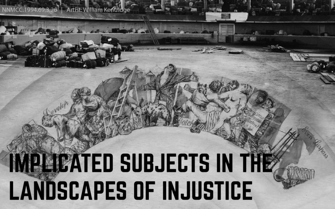 Implicated Subjects in the Landscapes of Injustice webinar